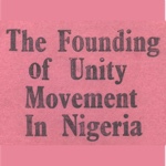 The Founding of Unity Movement in Nigeria by Olugu Ezutah Udoncy
